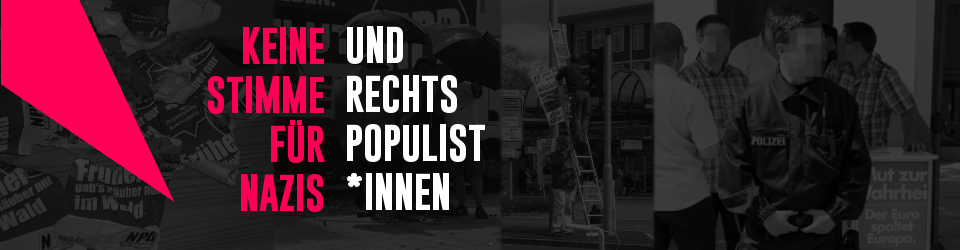 Ob Straßen, Köpfe oder Parlamente: Kein Fußbreit den Faschisten. Den rechten Wahlkampf in Bochum auch weiterhin sabotieren!