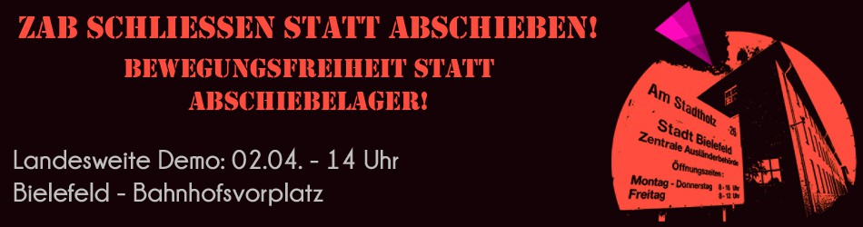 ZAB schließen statt abschieben! NRW-weite Demo in Bielefeld am 02. April 2016